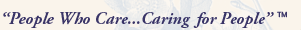 People Who Care... Caring for People™